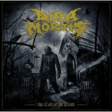 DIRA MORTIS - The cult of the dead MCD